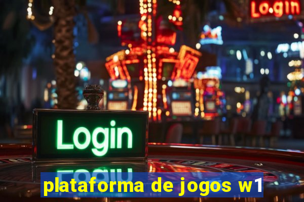 plataforma de jogos w1